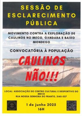 Sessão de Esclarecimentos Pública - Movimento contra a exploração de caulinos no Meco, Gândara e Baixo Mondego
